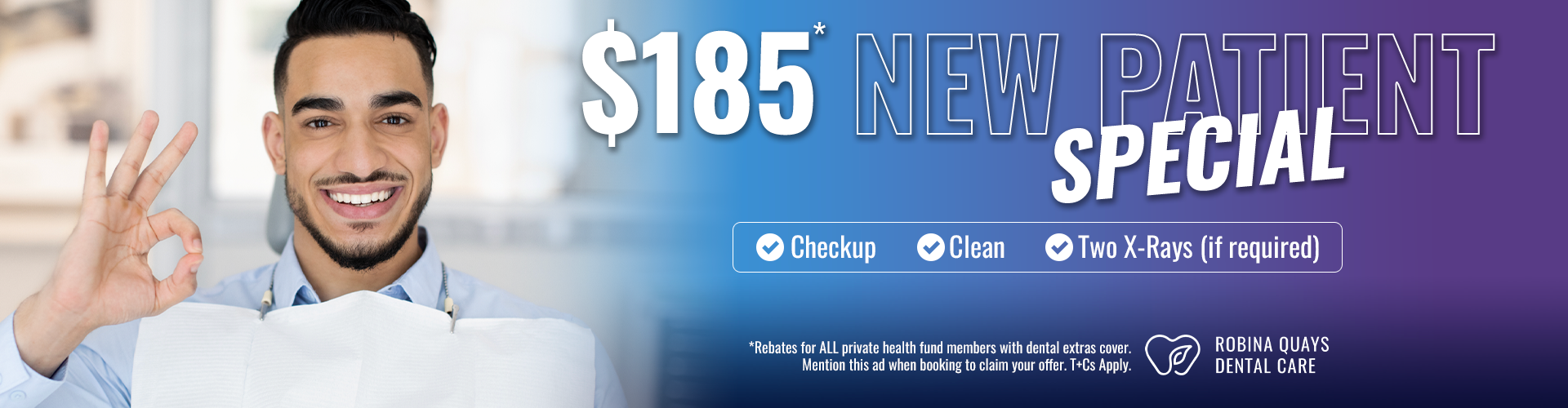 New Patient Promotion $185. Check up, Clean and 2 X-Rrays